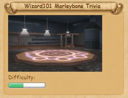 Wizard101 Marleybone Trivia answers