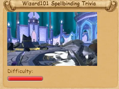Wizard101 Spellbinding Trivia answers